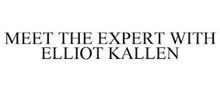 MEET THE EXPERT WITH ELLIOT KALLEN