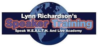 LYNN RICHARDSON'S SPEAKER TRAINING SPEAKW.E.A.L.T.H. AND LIVE ACADEMY