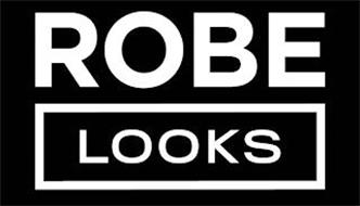 ROBE LOOKS
