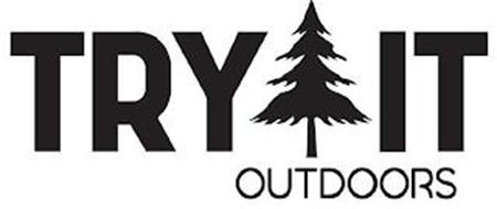 TRY IT OUTDOORS