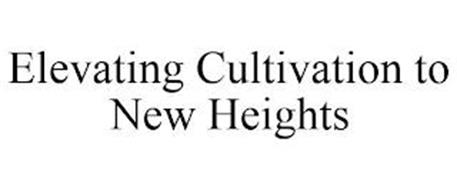 ELEVATING CULTIVATION TO NEW HEIGHTS