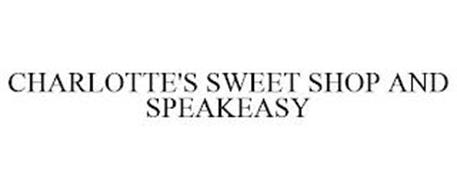 CHARLOTTE'S SWEET SHOP AND SPEAKEASY