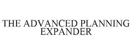 THE ADVANCED PLANNING EXPANDER