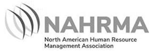 NAHRMA NORTH AMERICAN HUMAN RESOURCE MANAGEMENT ASSOCIATION
