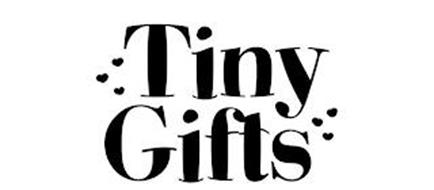 TINY GIFTS