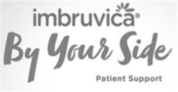 IMBRUVICA BY YOUR SIDE PATIENT SUPPORT