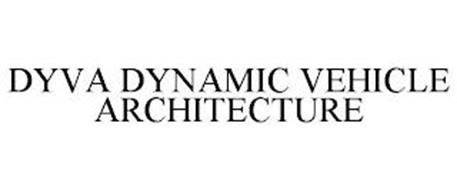 DYVA DYNAMIC VEHICLE ARCHITECTURE