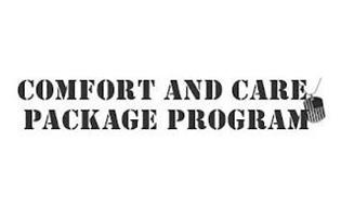 COMFORT AND CARE PACKAGE PROGRAM