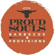 PROUD SOULS BARBECUE & PROVISIONS
