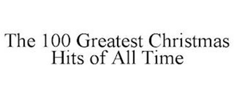THE 100 GREATEST CHRISTMAS HITS OF ALL TIME