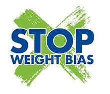 STOP WEIGHT BIAS X