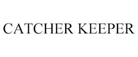 CATCHER KEEPER