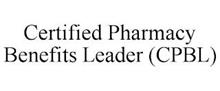 CERTIFIED PHARMACY BENEFITS LEADER (CPBL)