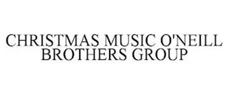 CHRISTMAS MUSIC O'NEILL BROTHERS GROUP
