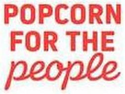 POPCORN FOR THE PEOPLE