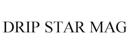 DRIP STAR MAG