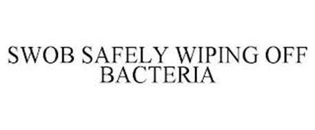 SWOB SAFELY WIPING OFF BACTERIA