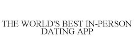 THE WORLD'S BEST IN-PERSON DATING APP