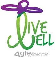 LIVE WELL GTE FINANCIAL