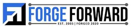 FF FORGE FORWARD EST. 2003 FORGED 2020