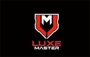 M LUXE MASTER