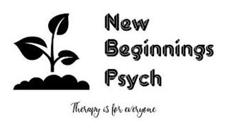 NEW BEGINNINGS PSYCH THERAPY IS FOR EVERYONE