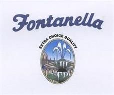 FONTANELLA EXTRA CHOICE QUALITY