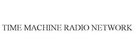 TIME MACHINE RADIO NETWORK