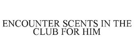 ENCOUNTER SCENTS IN THE CLUB FOR HIM
