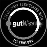 EXCLUSIVELY FORMULATED WITH GUTWISE TECHNOLOGY