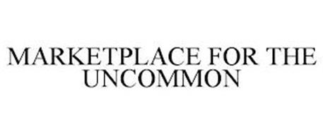 MARKETPLACE FOR THE UNCOMMON