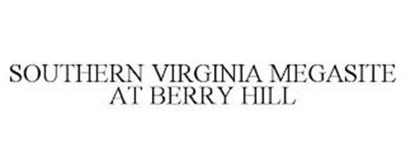 SOUTHERN VIRGINIA MEGASITE AT BERRY HILL