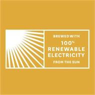 BREWED WITH 100% RENEWABLE ELECTRICITY FROM THE SUN