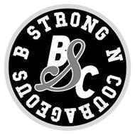 B STRONG N COURAGEOUS BSC