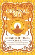 OS ORIGINAL SIN BRIGHTER TIMES CIDER NY APPLES WITH PASSION FRUIT-ORANGE-GUAVA 12 OZ 355ML 6.0 ABV