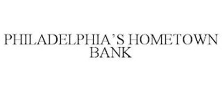PHILADELPHIA'S HOMETOWN BANK