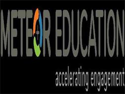 METEOR EDUCATION ACCELERATING ENGAGEMENT