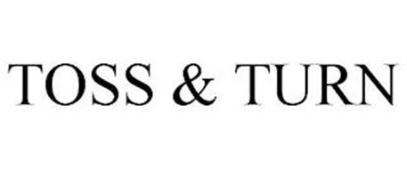 TOSS & TURN