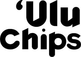 'ULU CHIPS