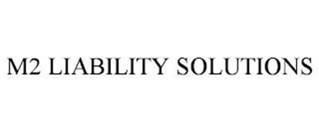 M2 LIABILITY SOLUTIONS