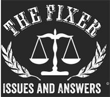 THE FIXER ISSUES AND ANSWERS