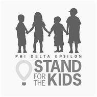 PHI DELTA EPSILON STAND FOR THE KIDS