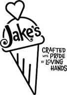 JAKE'S CRAFTED WITH PRIDE BY LOVING HANDS
