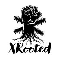 XROOTED