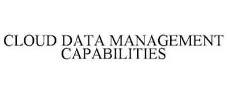 CLOUD DATA MANAGEMENT CAPABILITIES