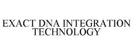 EXACT DNA INTEGRATION TECHNOLOGY