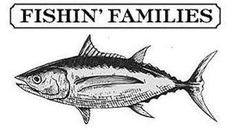FISHIN' FAMILIES