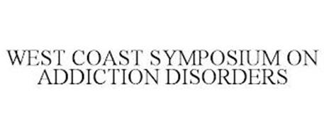 WEST COAST SYMPOSIUM ON ADDICTION DISORDERS