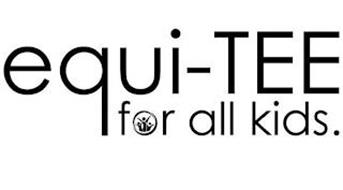 EQUI-TEE FOR ALL KIDS.