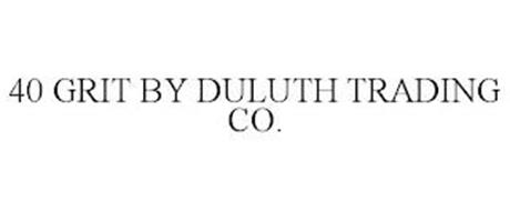 40 GRIT BY DULUTH TRADING CO.